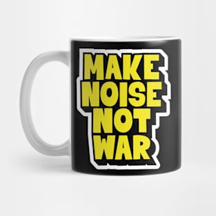 Make Noise, Not War: Punk Wisdom Series Mug